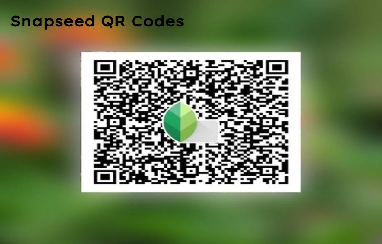 Snapseed QR Codes